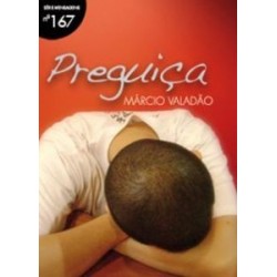 167 - Preguiça - Pr Márcio...